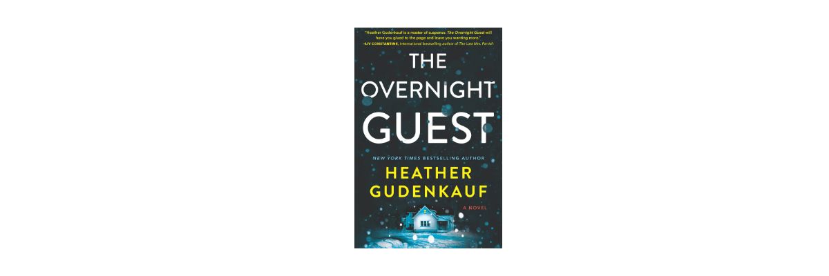The Overnight Guest by Heather Gudenkauf