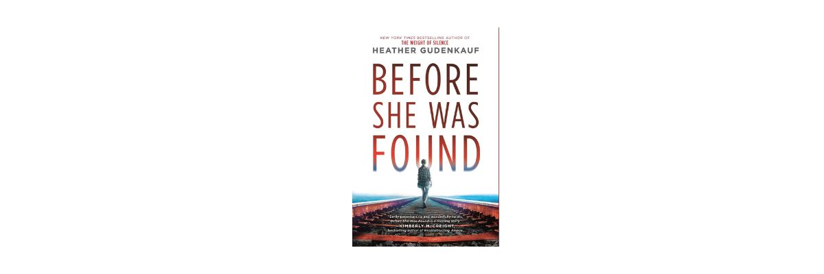 Before She Was Found by Heather Gudenkauf